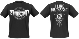 Hammercult - I Live For This Shit - T-Shirt